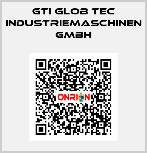 GTI Glob Tec Industriemaschinen GmbH