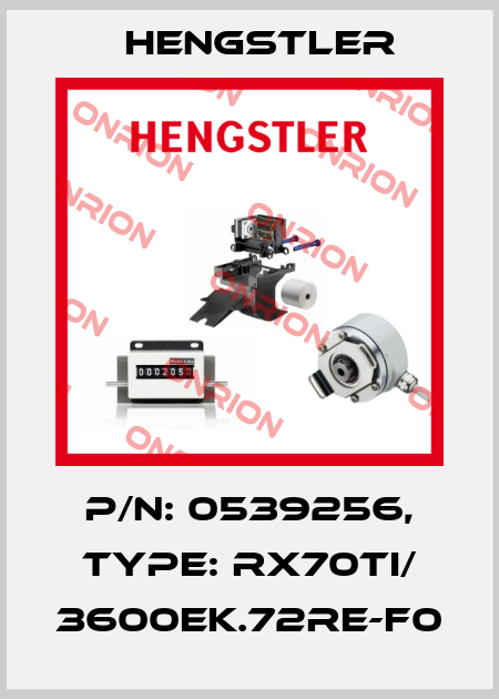 p/n: 0539256, Type: RX70TI/ 3600EK.72RE-F0 Hengstler