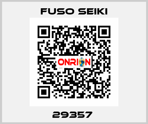29357  Fuso Seiki