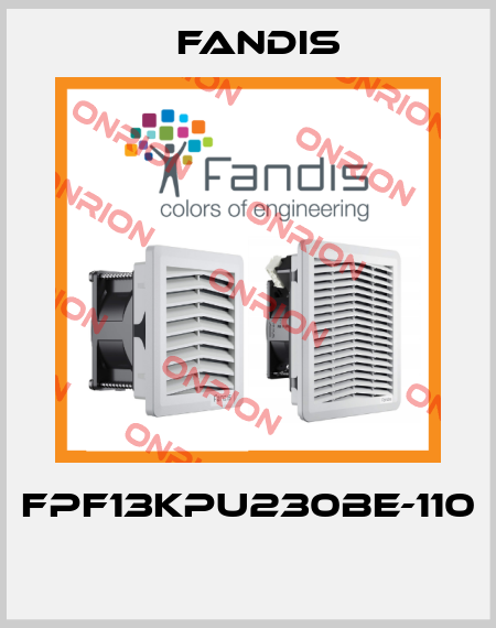 FPF13KPU230BE-110  Fandis