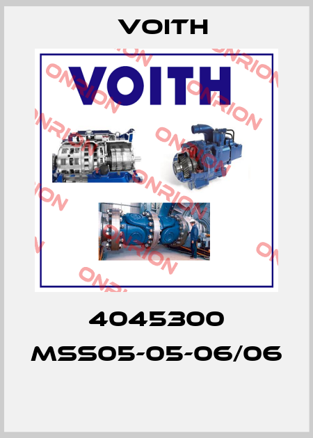 4045300 MSS05-05-06/06  Voith