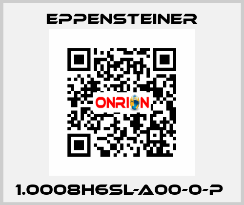 1.0008H6SL-A00-0-P  Eppensteiner