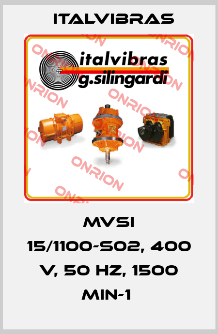 MVSI 15/1100-S02, 400 V, 50 Hz, 1500 min-1  Italvibras