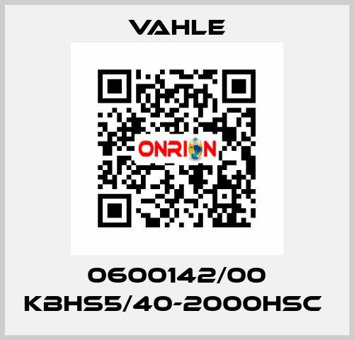 0600142/00 KBHS5/40-2000HSC  Vahle