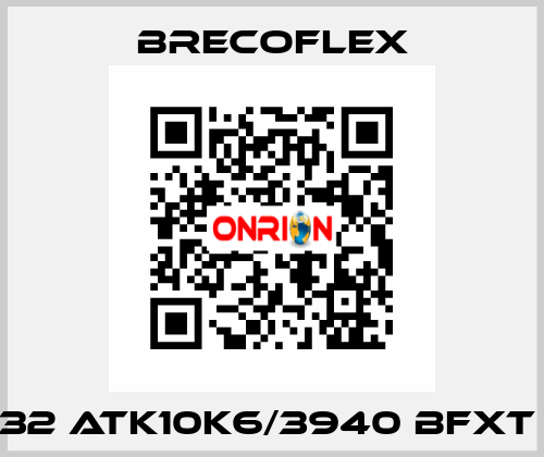 32 ATK10K6/3940 BFXT  Brecoflex