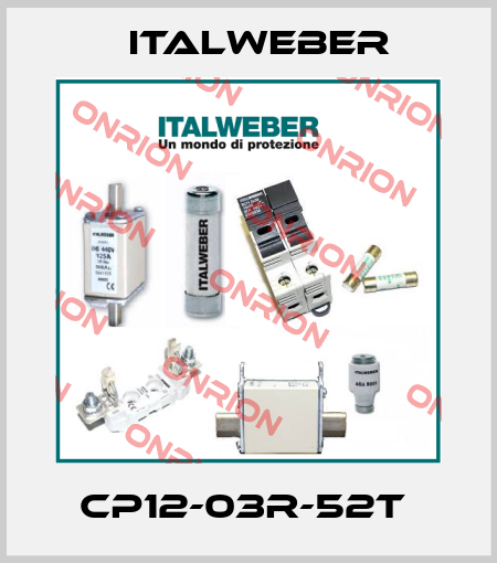 CP12-03R-52T  Italweber