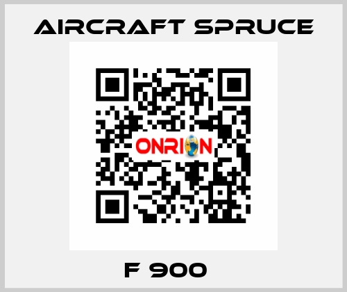 F 900   Aircraft Spruce