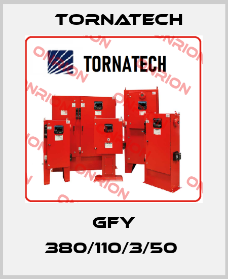 GFY 380/110/3/50  TornaTech