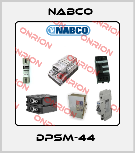 DPSM-44  Nabco