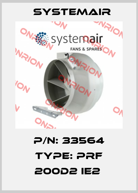 P/N: 33564 Type: PRF 200D2 IE2  Systemair