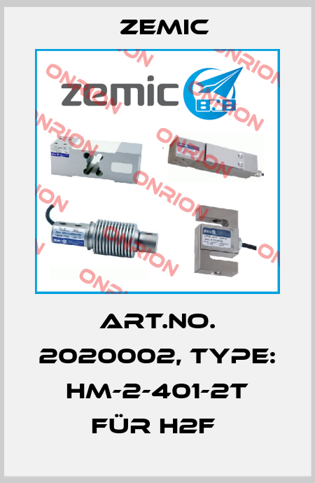 Art.No. 2020002, Type: HM-2-401-2t für H2F  ZEMIC