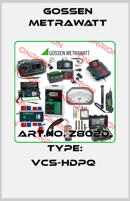 Art.No. Z802D, Type: VCS-HDPQ  Gossen Metrawatt