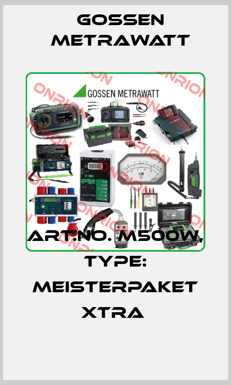 Art.No. M500W, Type: Meisterpaket XTRA  Gossen Metrawatt