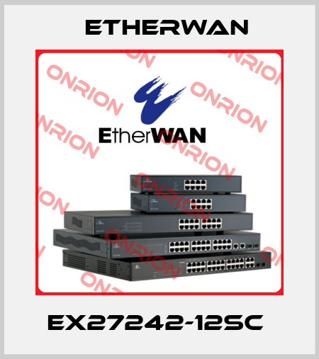 EX27242-12SC  Etherwan