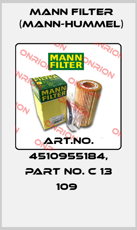Art.No. 4510955184, Part No. C 13 109  Mann Filter (Mann-Hummel)