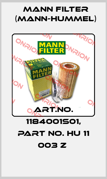 Art.No. 1184001S01, Part No. HU 11 003 z  Mann Filter (Mann-Hummel)