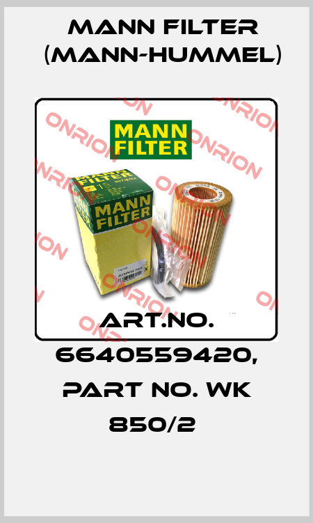 Art.No. 6640559420, Part No. WK 850/2  Mann Filter (Mann-Hummel)