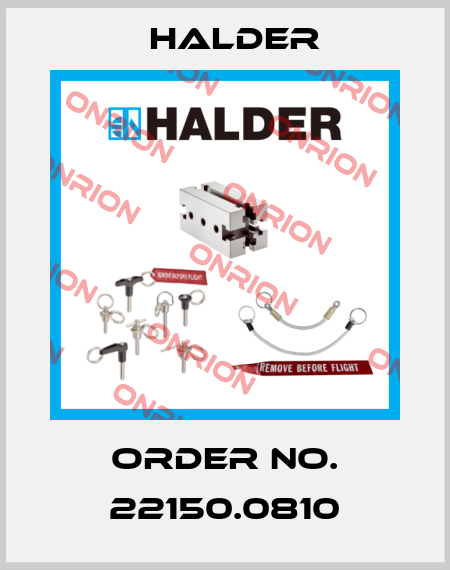 Order No. 22150.0810 Halder