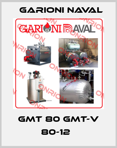GMT 80 GMT-V 80-12   Garioni Naval