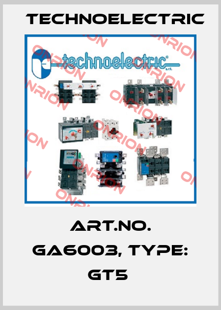 Art.No. GA6003, Type: GT5  Technoelectric