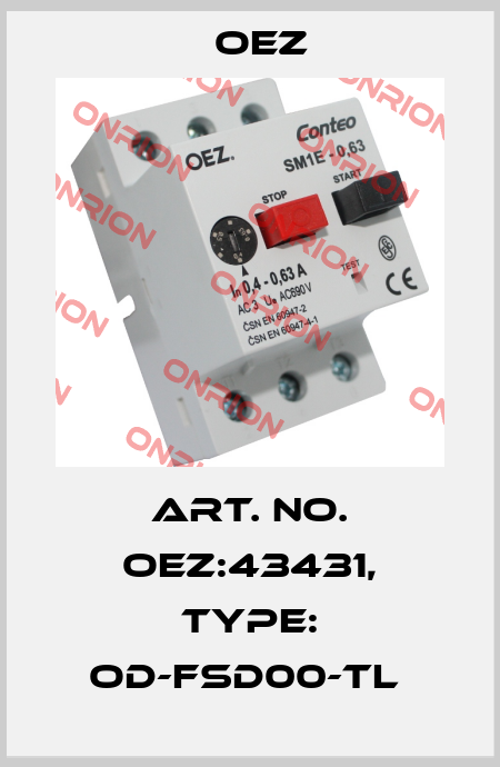 Art. No. OEZ:43431, Type: OD-FSD00-TL  OEZ