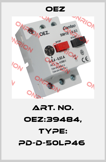 Art. No. OEZ:39484, Type: PD-D-50LP46  OEZ