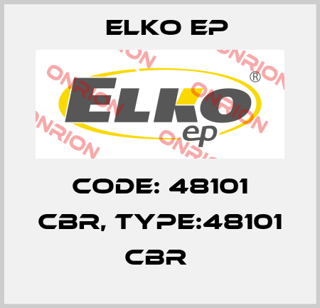 Code: 48101 CBR, Type:48101 CBR  Elko EP