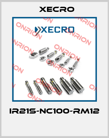 IR21S-NC100-RM12  Xecro
