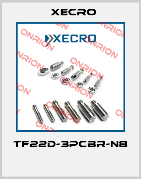 TF22D-3PCBR-N8  Xecro