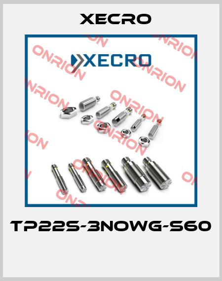 TP22S-3NOWG-S60  Xecro