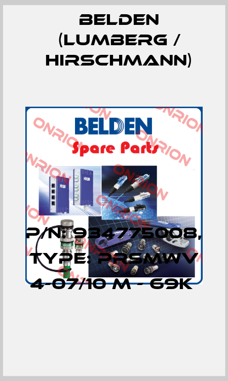 P/N: 934775008, Type: PRSMWV 4-07/10 M - 69K  Belden (Lumberg / Hirschmann)