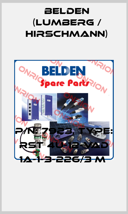 P/N: 7923, Type: RST 4U-12-VAD 1A-1-3-226/3 M  Belden (Lumberg / Hirschmann)