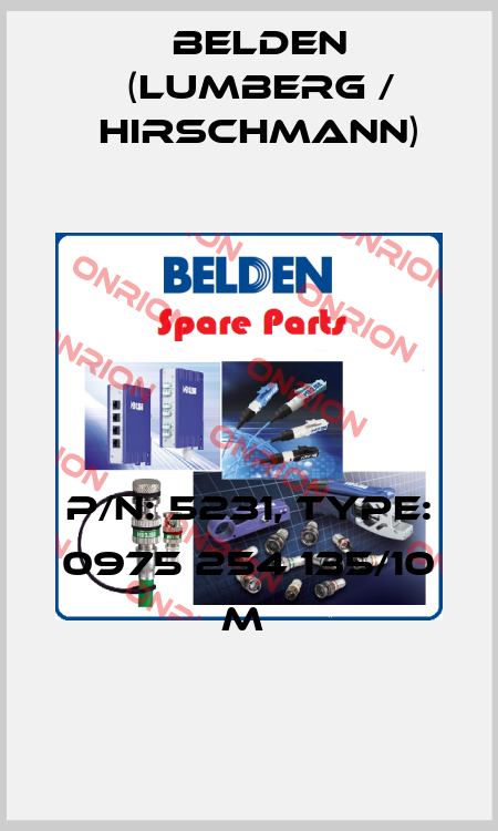 P/N: 5231, Type: 0975 254 135/10 M  Belden (Lumberg / Hirschmann)