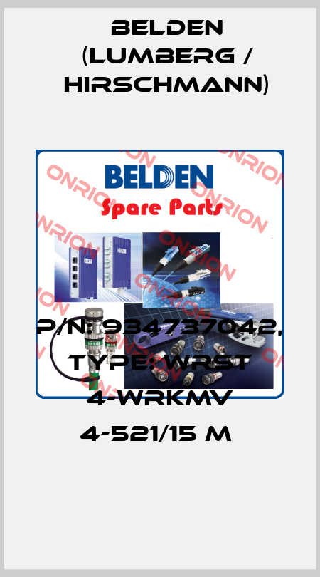 P/N: 934737042, Type: WRST 4-WRKMV 4-521/15 M  Belden (Lumberg / Hirschmann)
