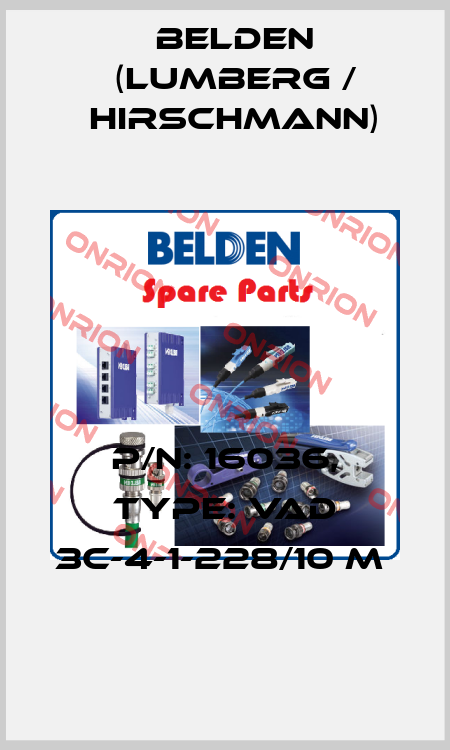 P/N: 16036, Type: VAD 3C-4-1-228/10 M  Belden (Lumberg / Hirschmann)