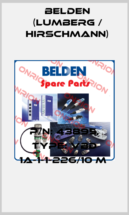 P/N: 43895, Type: VBD 1A-1-1-226/10 M  Belden (Lumberg / Hirschmann)