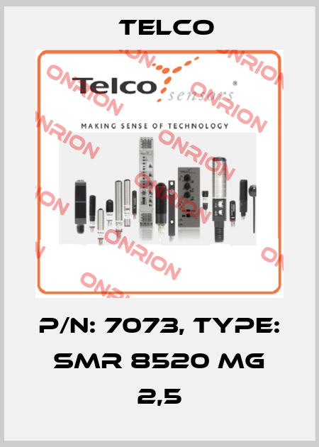 p/n: 7073, Type: SMR 8520 MG 2,5 Telco