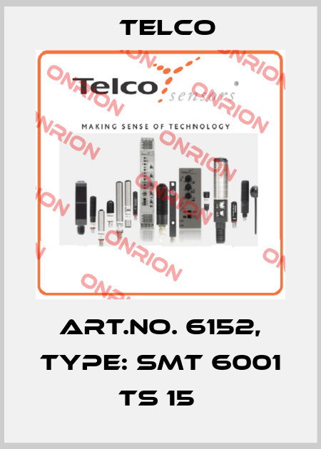Art.No. 6152, Type: SMT 6001 TS 15  Telco