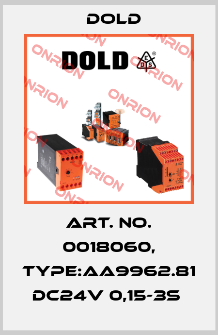 Art. No. 0018060, Type:AA9962.81 DC24V 0,15-3S  Dold