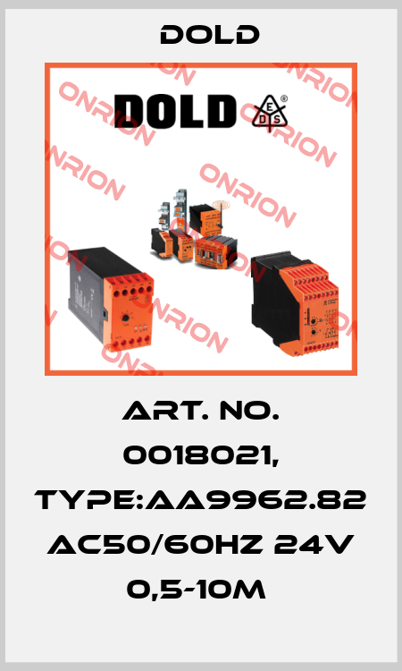Art. No. 0018021, Type:AA9962.82 AC50/60HZ 24V 0,5-10M  Dold