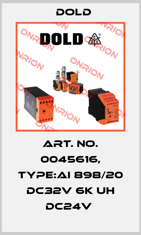 Art. No. 0045616, Type:AI 898/20 DC32V 6K UH DC24V  Dold