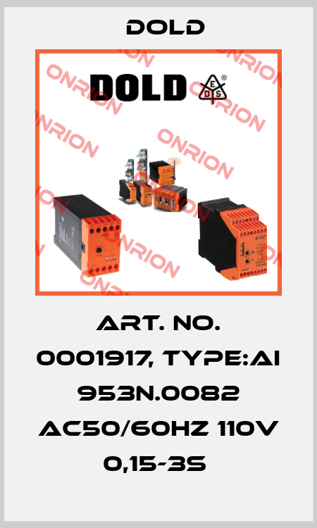 Art. No. 0001917, Type:AI 953N.0082 AC50/60HZ 110V 0,15-3S  Dold