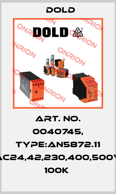 Art. No. 0040745, Type:AN5872.11 AC24,42,230,400,500V 100K  Dold