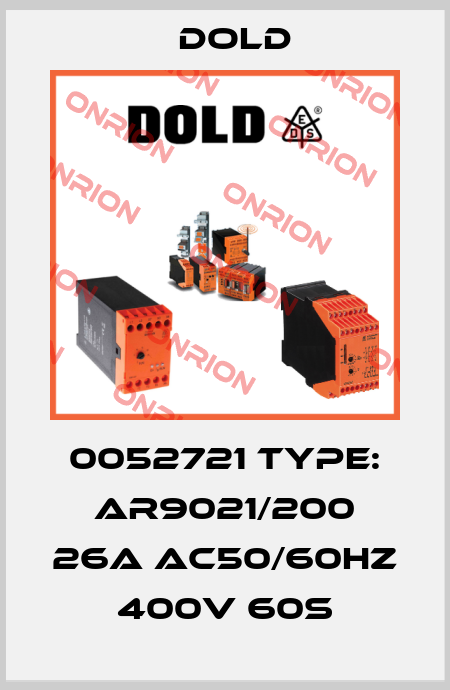 0052721 Type: AR9021/200 26A AC50/60HZ 400V 60S Dold