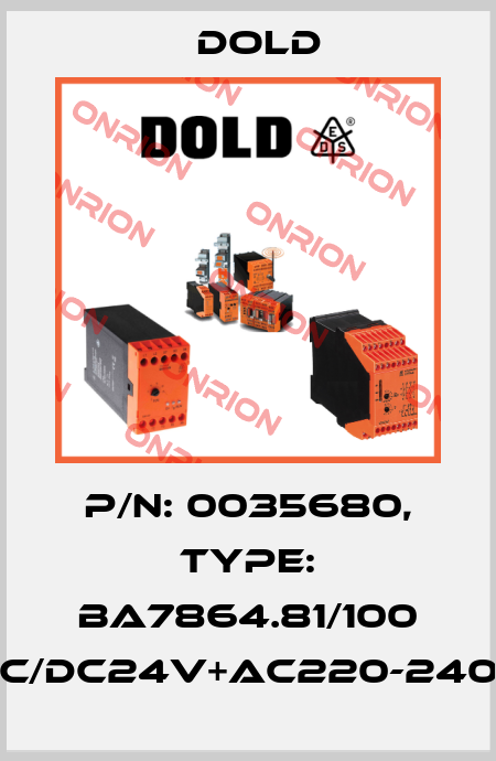 p/n: 0035680, Type: BA7864.81/100 AC/DC24V+AC220-240V Dold