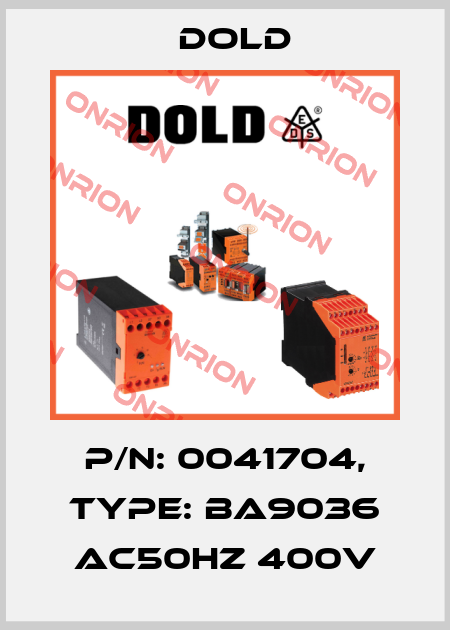 p/n: 0041704, Type: BA9036 AC50HZ 400V Dold