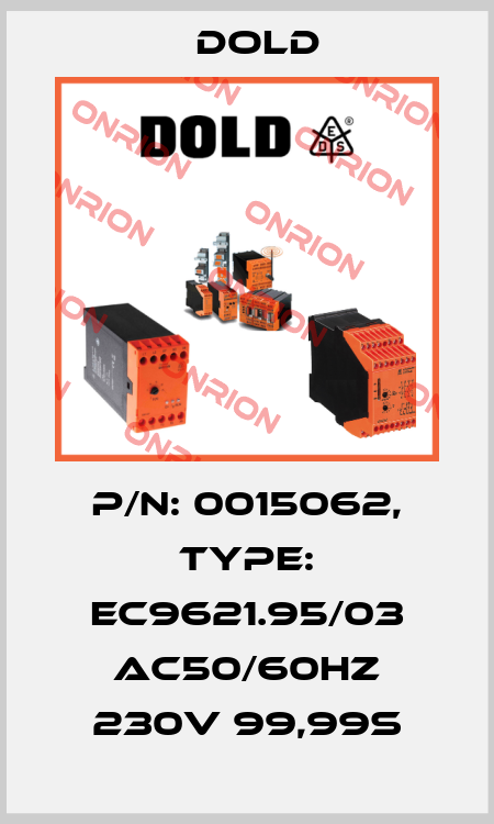 p/n: 0015062, Type: EC9621.95/03 AC50/60HZ 230V 99,99S Dold