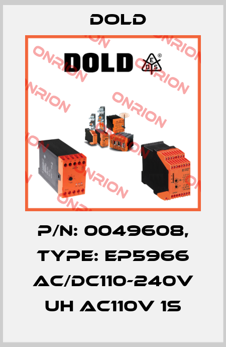 p/n: 0049608, Type: EP5966 AC/DC110-240V UH AC110V 1S Dold