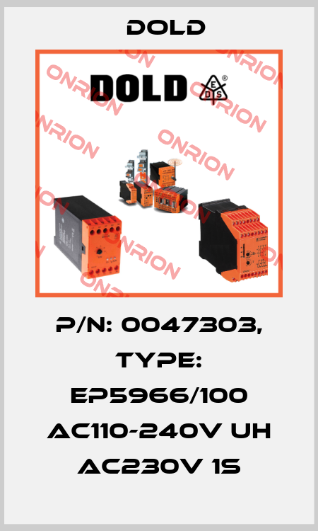 p/n: 0047303, Type: EP5966/100 AC110-240V UH AC230V 1S Dold