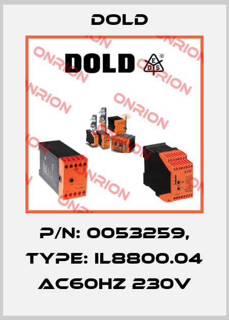 p/n: 0053259, Type: IL8800.04 AC60HZ 230V Dold